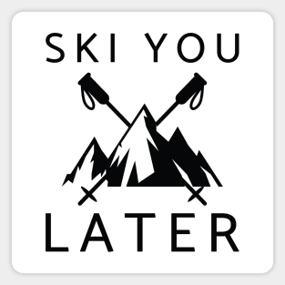 Ski You Later Magnet